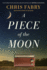 A Piece of the Moon: a Heartwarming Novel About Small Town Life Set in West Virginia in the 1980s