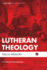 Lutheran Theology a Critical Introduction Cascade Companions