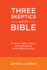 Three Skeptics and the Bible