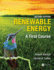 Renewable Energy: a First Course