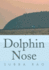 Dolphin Nose