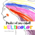 Paula I El Seu Cabell Multicolor Conte Illustrat Per a Nens De 2 a 6 Anys