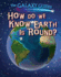 How Do We Know Earth is Round? (the Galaxy Guides)
