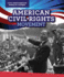 American Civil Rights Movement (Civic Participation: Working for Civil Rights)