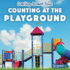 Counting at the Playground (Counting Around Town)