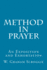 Method in Prayer: An Exposition and Exhortation