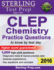 Sterling Test Prep Clep Chemistry Practice Questions: High Yield Clep Chemistry Questions