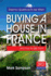 Essential Questions to Ask When Buying a House in France: and How to Ask Them