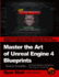 Master the Art of Unreal Engine 4-Blueprints-Extra Credits (Saving & Loading + Unreal Motion Graphics! ): Multiple Mini-Projects to Boost Your Unreal Engine 4 Knowledge!