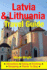 Latvia & Lithuania Travel Guide: Attractions, Eating, Drinking, Shopping & Places To Stay