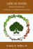 "Life is Good" - Memoir and Ethical Will: Reflection on a fulfilling human journey