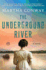 The Underground River: a Novel