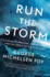 Run the Storm: a Savage Hurricane, a Brave Crew, and the Wreck of the Ss El Faro