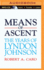 Means of Ascent (the Years of Lyndon Johnson, 2)