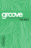 Groove: the Walk Leader Guide