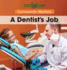 A Dentist's Job (Community Workers)