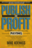 Publish and Profit: a 5-Step System for Attracting Paying Coaching and Consulting Clients, Traffic and Leads, Product Sales, and Speaking Engagements