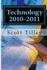 Technology 2010-2011: the Complete Collection of "Technology Today" Columns