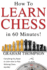 How to Learn Chess in 60 Minutes
