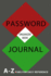 Password Journal: Personal Organizer Book for Storing All Your Passwords: With a-Z Tabs for Easy Reference: 5 (Password Journals)