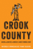 Crook County-Racism and Injustice in America`S Largest Criminal Court