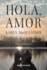 Hola, Amor (Spanish Edition)