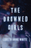 The Drowned Girls (Angie Pallorino, 1)