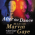 After the Dance: My Life With Marvin Gaye
