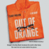 Out of Orange: My Real Life