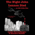 The Night John Lennon Died...So Did John Doe