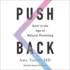 Push Back: Guilt in the Age of Natural Parenting, Includes 1 Pdf Disc