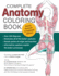 Complete Anatomy Coloring Book, Newly Revised and Updated Edition