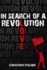 In Search of A Revolution