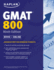 Kaplan Gmat 800 With Access Code: Advanced Prep for Advanced Students