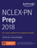 Nclex-Pn Prep 2018: Practice Test + Proven Strategies