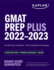 Gmat Prep Plus 20222023: 6 Practice Tests + Proven Strategies + Online (Kaplan Test Prep)