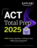 Act Total Prep 2025: Includes 2, 000+ Practice Questions + 6 Practice Tests