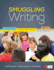 Smuggling Writing: Strategies That Get Students to Write Every Day, in Every Content Area, Grades 3-12 (Corwin Literacy)