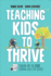 Teaching Kids to Thrive: Essential Skills for Success