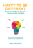 Happy to Be Different: Personal and Money Success Through Better Thinking