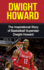 Dwight Howard: The Inspirational Story of Basketball Superstar Dwight Howard