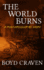 The World Burns: a Post Apocalyptic Story