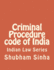 Criminal Procedure code of India: Indian Law Series