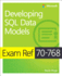 Exam Ref 70768 Developing Sql Data Models