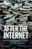 After the Internet Digital Futures