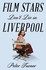 Film Stars Dont Die in Liverpool: a True Story