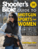 Shooter's Bible Guide to Shotgun Sports for Women: a Comprehensive Guide to the Art and Science of Wing and Clay Shooting