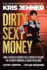 Dirty Sexy Money the Unauthorized Biography of Kris Jenner Front Page Detectives