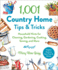 1, 001 Country Home Tips & Tricks: Household Hints for Cleaning, Gardening, Cooking, Sewing, and More