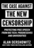 Case Against the New Censorship: Protecting Free Speech From Big Tech, Progressives, and Universities